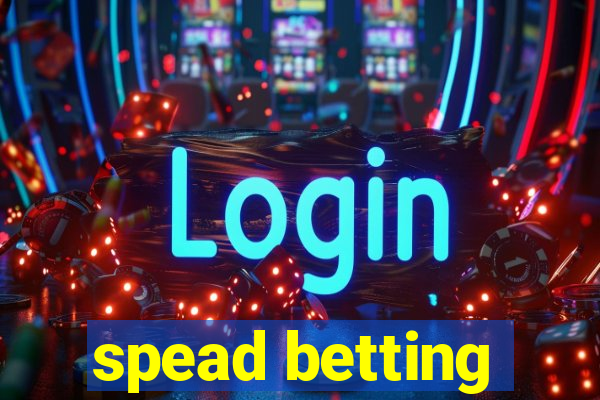 spead betting